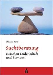 Cover von Suchtberatung zwischen Leidenschaft und Burnout
