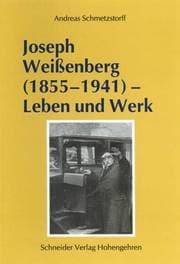 Cover von Joseph Weißenberg (1855-1941) - Leben und Werk