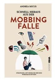 Cover von Schnell heraus aus der Mobbingfalle
