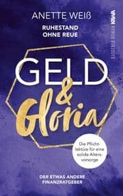 Cover von Geld und Gloria - Ruhestand ohne Reue (Band 2)