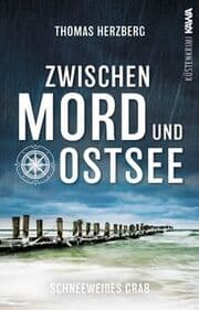 Cover von Zwischen Mord und Ostsee - Schneeweißes Grab