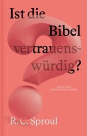 Cover von Ist die Bibel vertrauenswürdig?