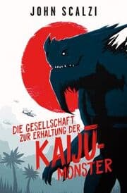 Cover von Die Gesellschaft zur Erhaltung der Kaiju-Monster