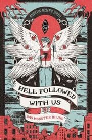 Cover von Hell Followed with us - Das Monster in uns: Eine düstere postapokalyptische Fantasy - Auf Goodreads gefeiert! Erstauflage mit gestaltetem Farbschnitt