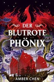 Cover von Der blutrote Phönix (Der Sturz des Drachen 2): [Silkpunk Fantasy mit höfischen Intrigen - Mulan trifft auf Iron Widow