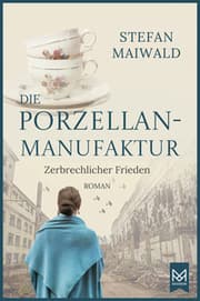 Cover von Die Porzellanmanufaktur - Zerbrechlicher Frieden