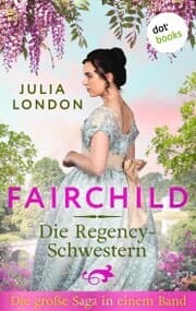 Cover von Fairchild - Die Regency-Schwestern