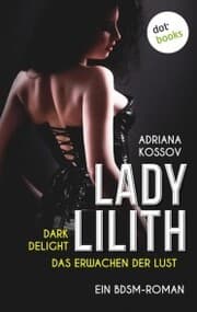 Cover von LADY LILITH: Dark Delight - Das Erwachen der Lust