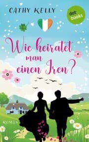 Cover von Wie heiratet man einen Iren?