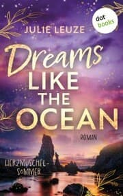 Cover von Dreams like the Ocean - Herzmuschelsommer