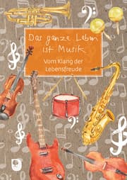 Cover von Das ganze Leben ist Musik