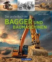 Cover von Das große Buch der Bagger und Baumaschinen