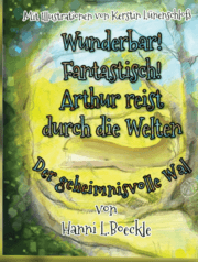 Cover von Wunderbar! Fantastisch! Arthur reist durch die Welten