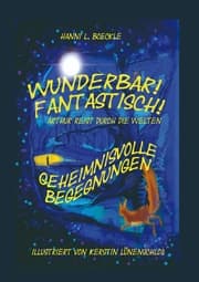 Cover von Wunderbar! Fantastisch! Arthur reist durch die Welten - Entdeckungsreise zwischen Fantasie und Wirklichkeit, Freundschaft, Zusammenhalt und Mut