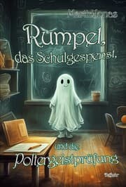 Cover von Rumpel, das Schulgespenst, und die Poltergeistprüfung
