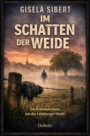 Cover von Im Schatten der Weide - Ein Kriminalroman aus der Lüneburger Heide