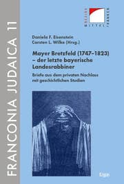Cover von Mayer Bretzfeld (1747-1823) - der letzte bayerische Landesrabbiner