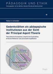 Cover von Gedenkstätten als pädagogische Institutionen aus der Sicht der Principal-Agent-Theorie