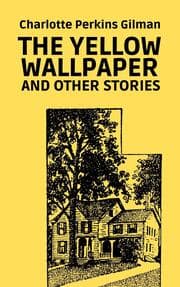 Cover von The Yellow Wallpaper and Other Stories