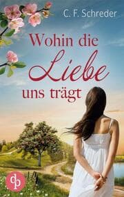 Cover von Wohin die Liebe uns trägt