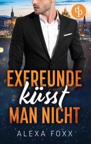Cover von Exfreunde küsst man nicht