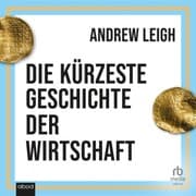 Cover von Die kürzeste Geschichte der Wirtschaft
