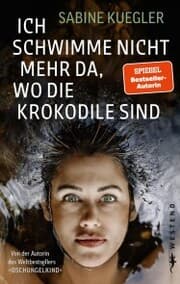 Cover von Ich schwimme nicht mehr da, wo die Krokodile sind
