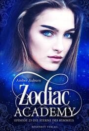 Cover von Zodiac Academy, Episode 23 - Die Sterne des Himmels