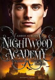 Cover von Nightwood Academy, Episode 9 - Finstere Gefahr