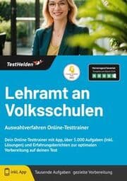Cover von Lehramt an Volksschulen: Auswahlverfahren Online-Testtrainer - Dein Online-Testtrainer mit App, über 5.000 Aufgaben (inkl. Lösungen) und Erfahrungsberichten zur optimalen Vorbereitung auf deinen Test