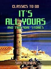 Cover von It's All Yours and two more Stories