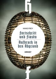 Cover von Fortschritt und Fiasko / Aufbruch in den Abgrund