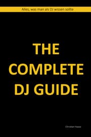 Cover von The Complete DJ Guide