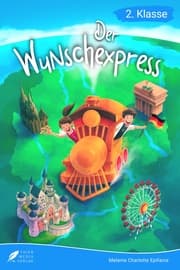 Cover von Lesebuch 2. Klasse - Der Wunschexpress