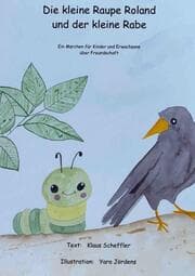 Cover von Die kleine Raupe Roland und der kleine Rabe