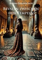Cover von Bevalyn zwischen den Tempeln