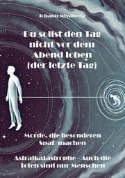 Cover von Du sollst den Tag nicht vor dem Abend loben (der letzte Tag)