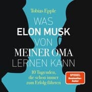 Cover von Was Elon Musk von meiner Oma lernen kann