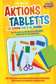 Cover von Aktionstabletts für Kinder von 2-6 Jahren: Die 70 besten Lerntabletts für Krippe, Kindergarten und Vorschule zur Förderung der Konzentration und Feinmotorik - Spielerisch zu großen Lernerfolgen