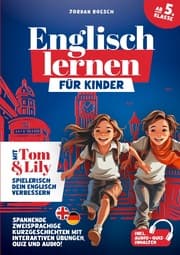 Cover von Englisch lernen für Kinder (ab 5. Klasse) - Mit Tom & Lily spielerisch Englisch verbessern
