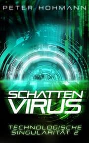 Cover von Schattenvirus (Technologische Singularität 2)