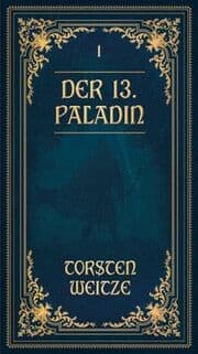Cover von Die Lehrjahre: Der 13. Paladin Band I-V