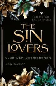 Cover von The Sin Lovers: Club der Getriebenen