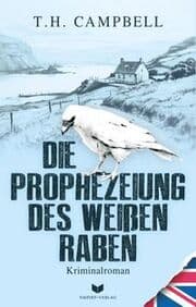 Cover von Die Prophezeiung des weißen Raben
