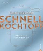 Cover von Gourmetküche aus dem Schnellkochtopf