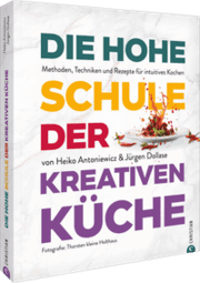 Cover von Die hohe Schule der kreativen Küche