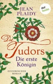 Cover von DIE TUDORS - Die erste Königin