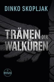 Cover von Tränen der Walküren. Man kann einem Mann alles nehmen - nur nicht den Moment, in dem er handelt.