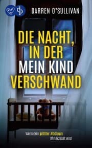Cover von Die Nacht, in der mein Kind verschwand