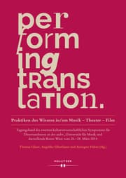 Cover von Performing Translation. Praktiken des Wissens in/um Musik - Theater - Film